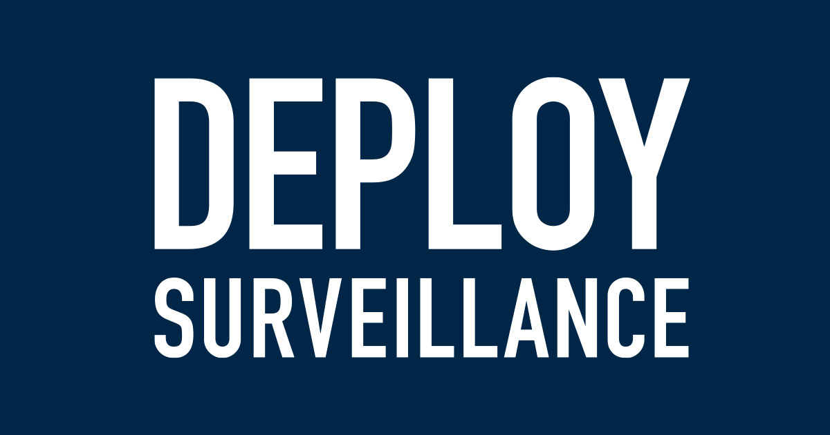 Deploy Surveillance